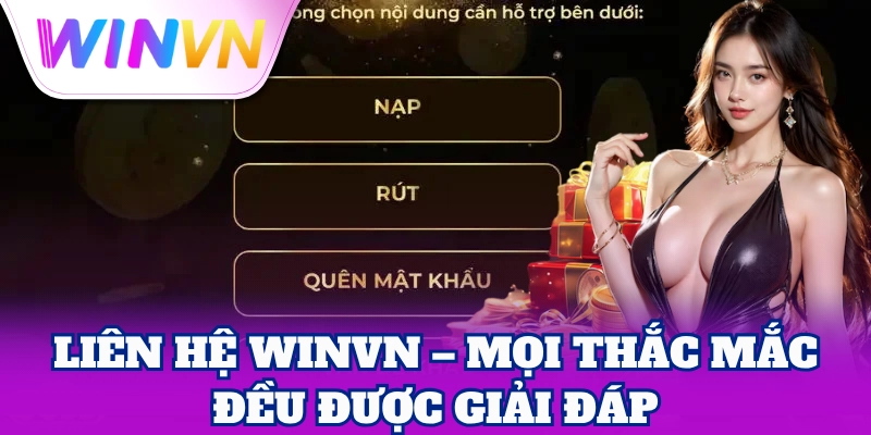 Liên Hệ 2 Liên hệ WinVN – Mọi thắc mắc đều được giải đáp